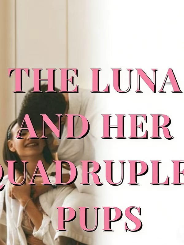 The Luna And Her Quadruplet Pups