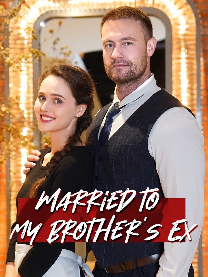 Married to My Brother&rsquo;s Ex