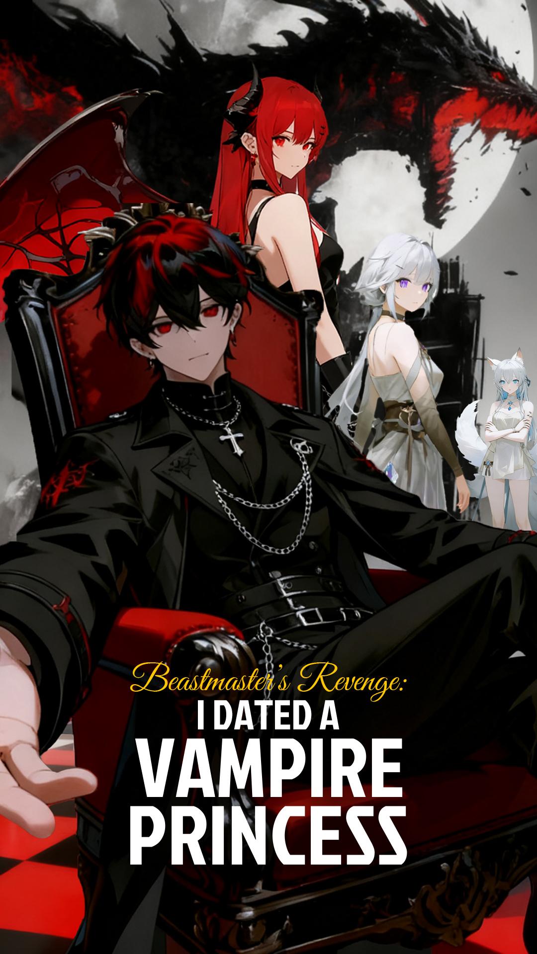 Beastmaster&rsquo;s Revenge: I Dated a Vampire Princess
