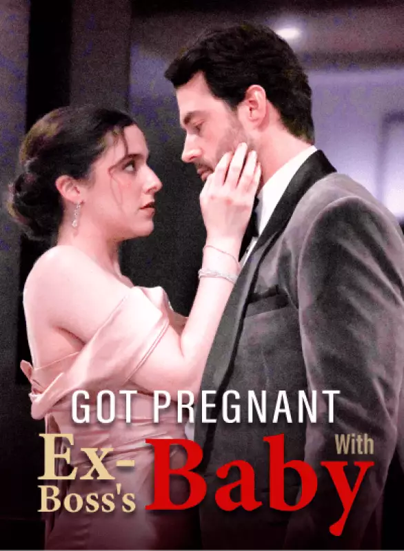 Got Pregnant With My Ex-boss's Baby