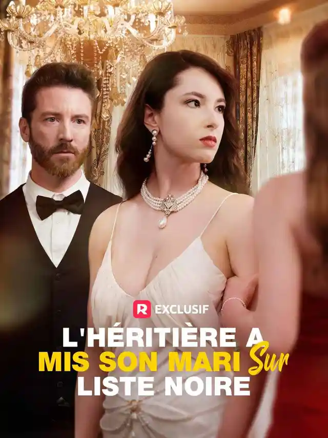 L'h&eacute;riti&egrave;re a mis son mari sur liste noire