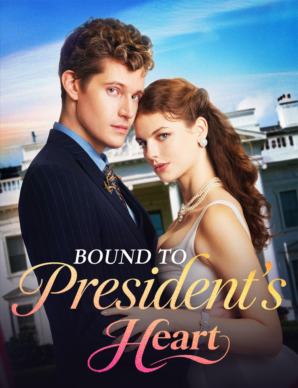 Bound to President's Heart