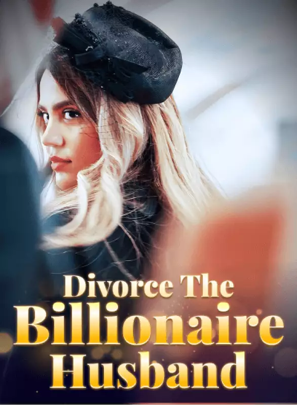 Divorce The Billionaire Husband
