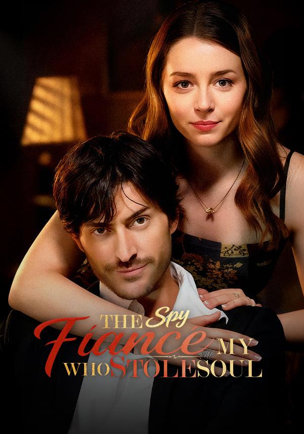The Spy Fianc&eacute; Who Stole My Soul