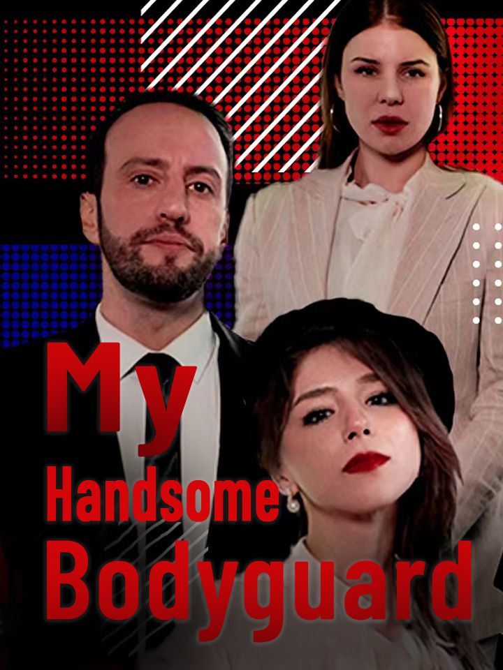 My Handsome Bodyguard