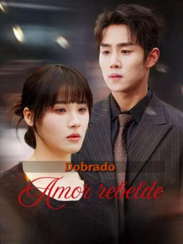 (Dobrado)Amor rebelde