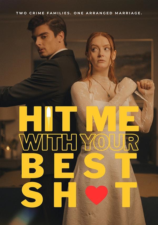 Hit Me With Your Best Shot