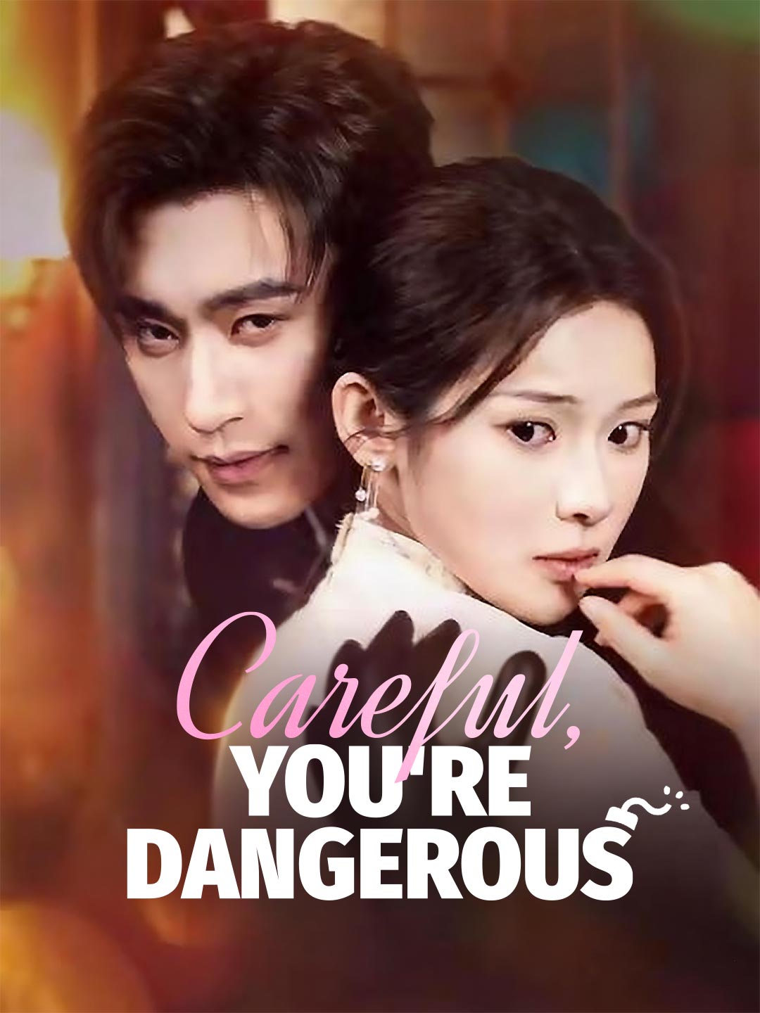 Careful, You're Dangerous