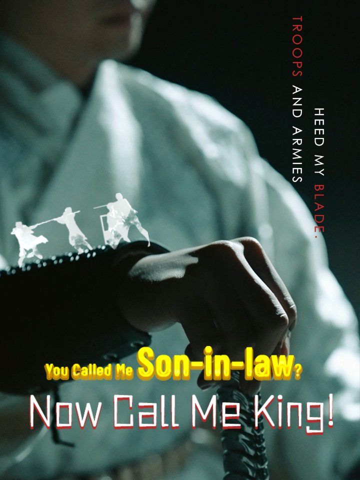 You Called Me Son-in-law? Now Call Me King!
