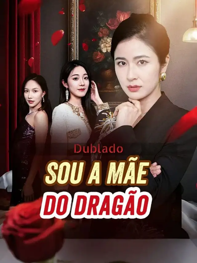 (Dublado)Sou a M&atilde;e do Drag&atilde;o