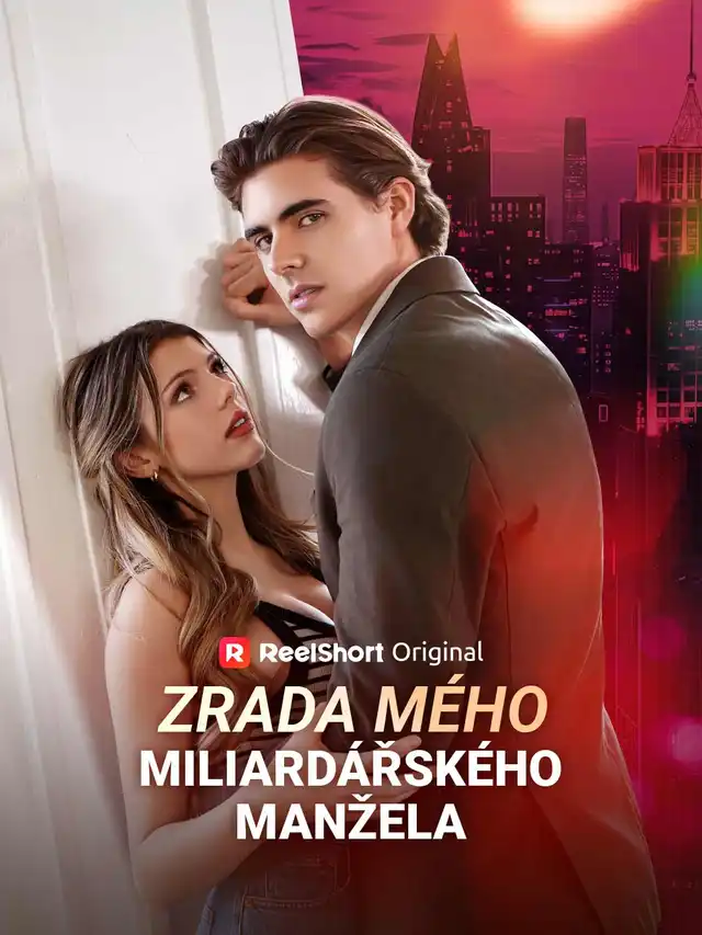 Zrada m&eacute;ho miliard&aacute;řsk&eacute;ho manžela