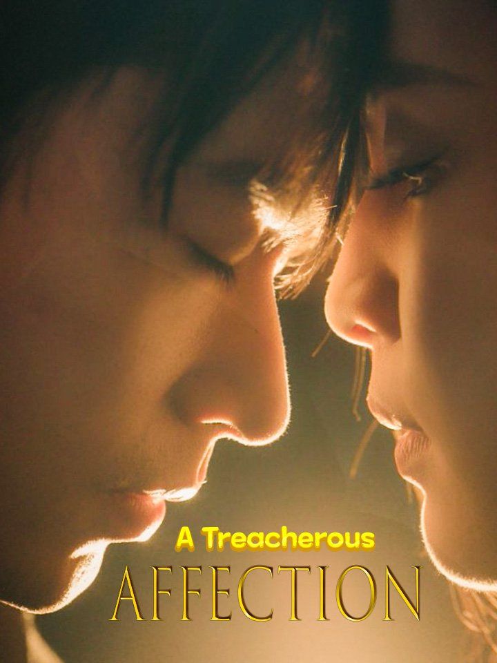 A Treacherous Affection