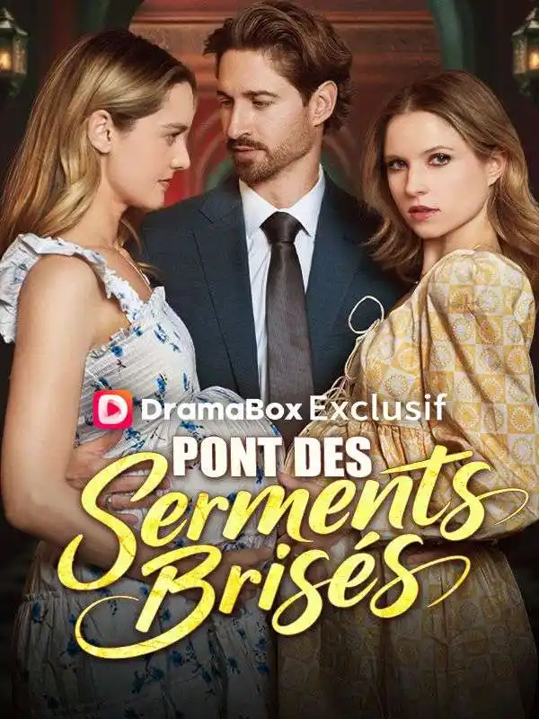 Pont des Serments Bris&eacute;s ( Doubl&eacute; ) 