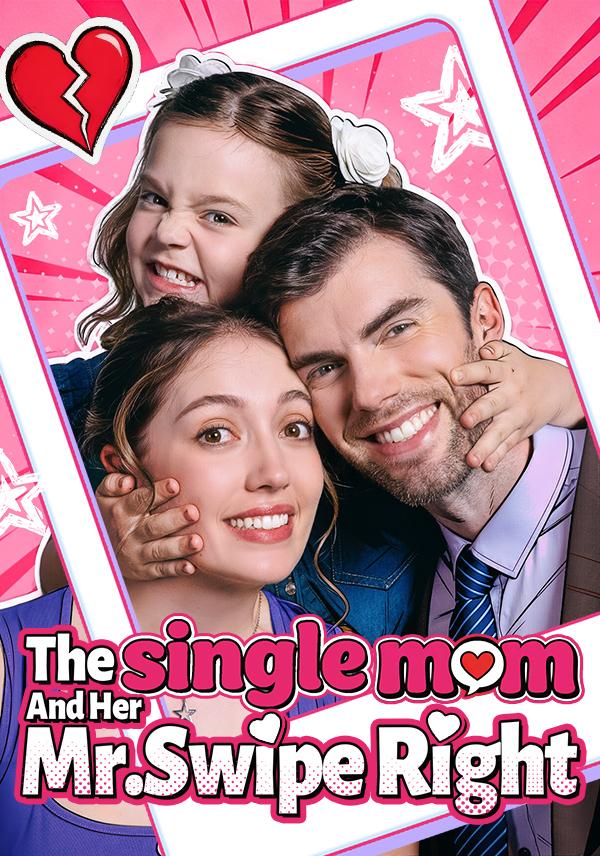 The Single Mom and Her Mr.Swipe Right