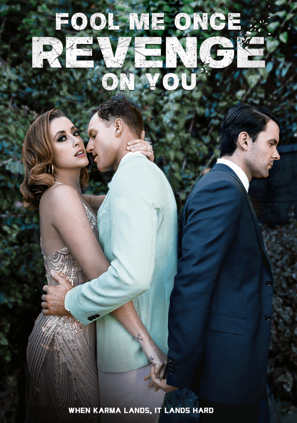 Fool Me Once Revenge On You