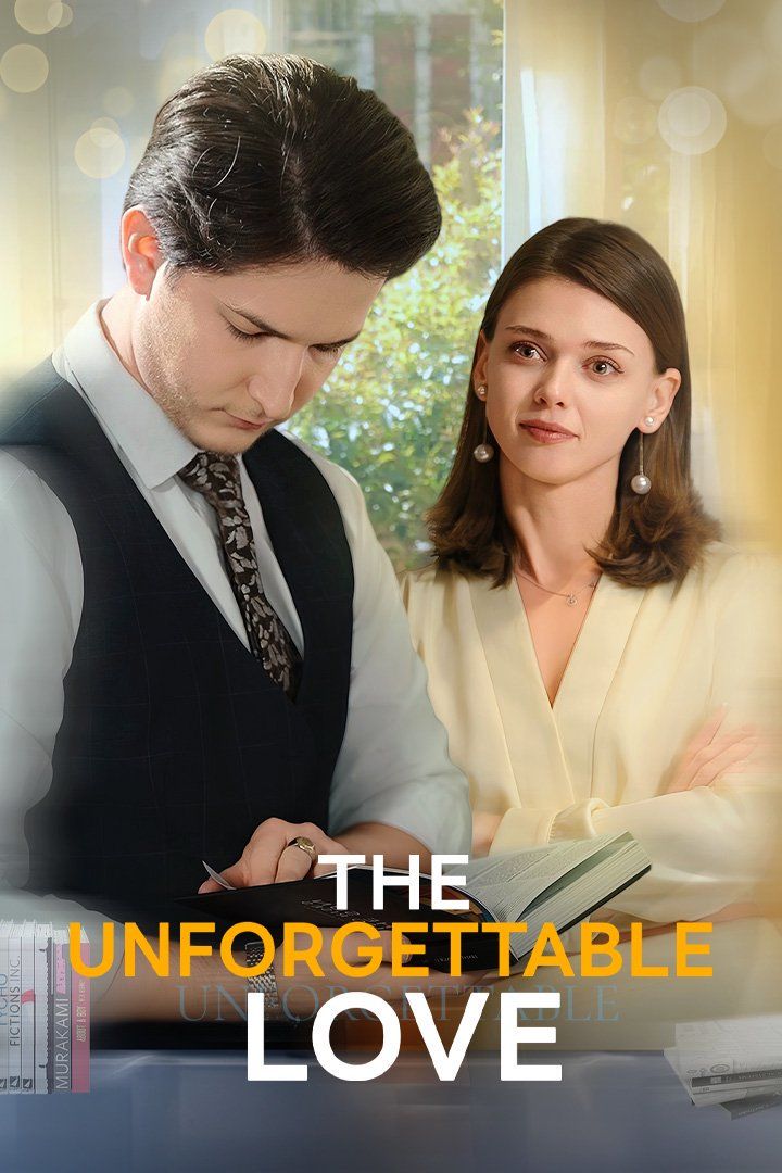 The Unforgettable Love