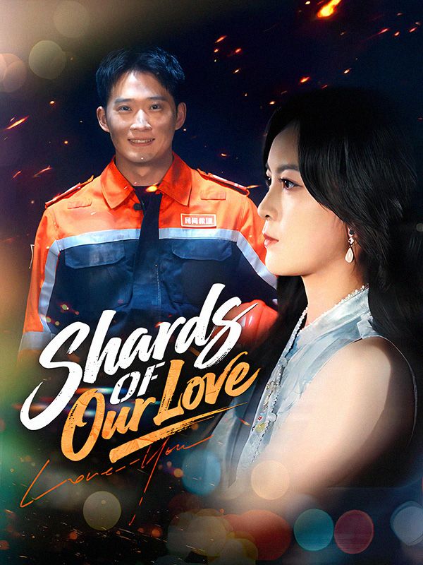 Shards of Our Love