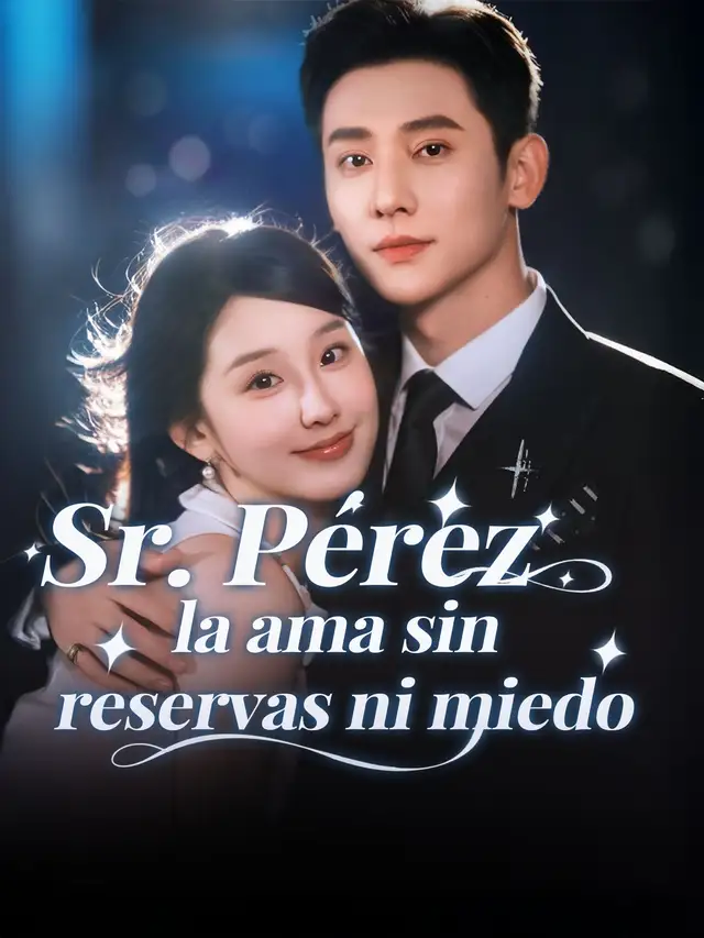 [Doblado]Sr. P&eacute;rez la ama sin reservas ni miedo
