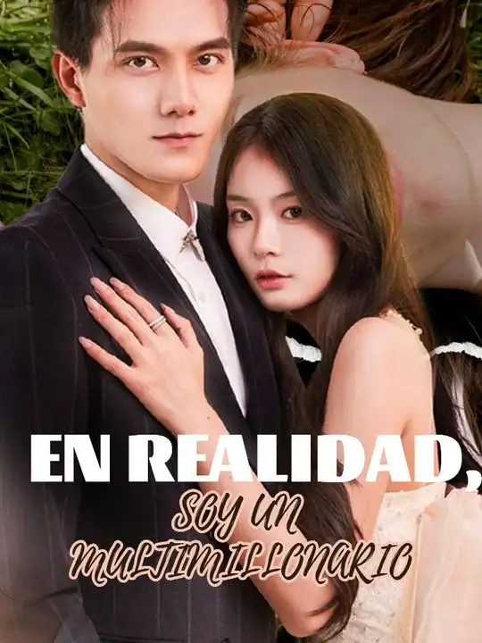En Realidad, Soy un Multimillonario