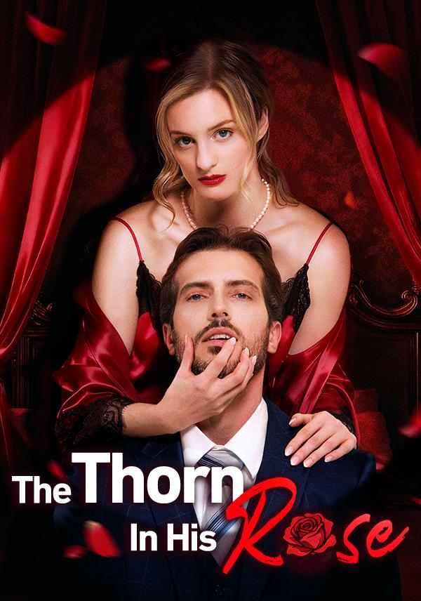 The Thorn In His Rose