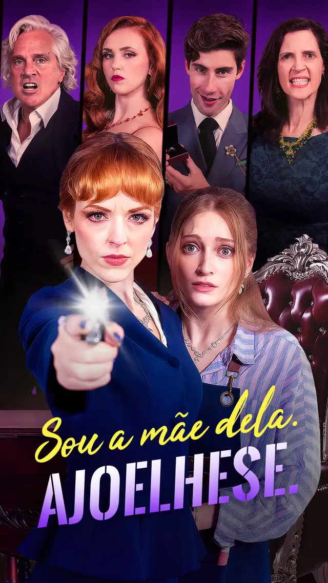 Sou a m&atilde;e dela. AJOELHESE.