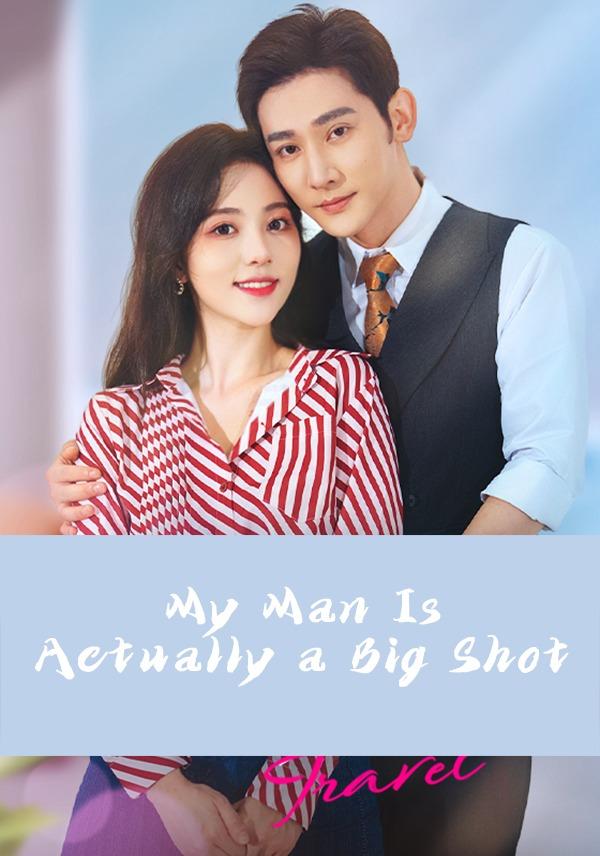 (English-dubbed)My Man Is Actually a Big Shot