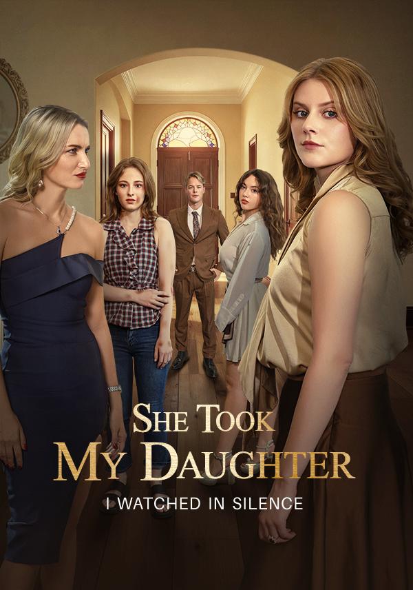 She Took My Daughter，I Watched In Silence