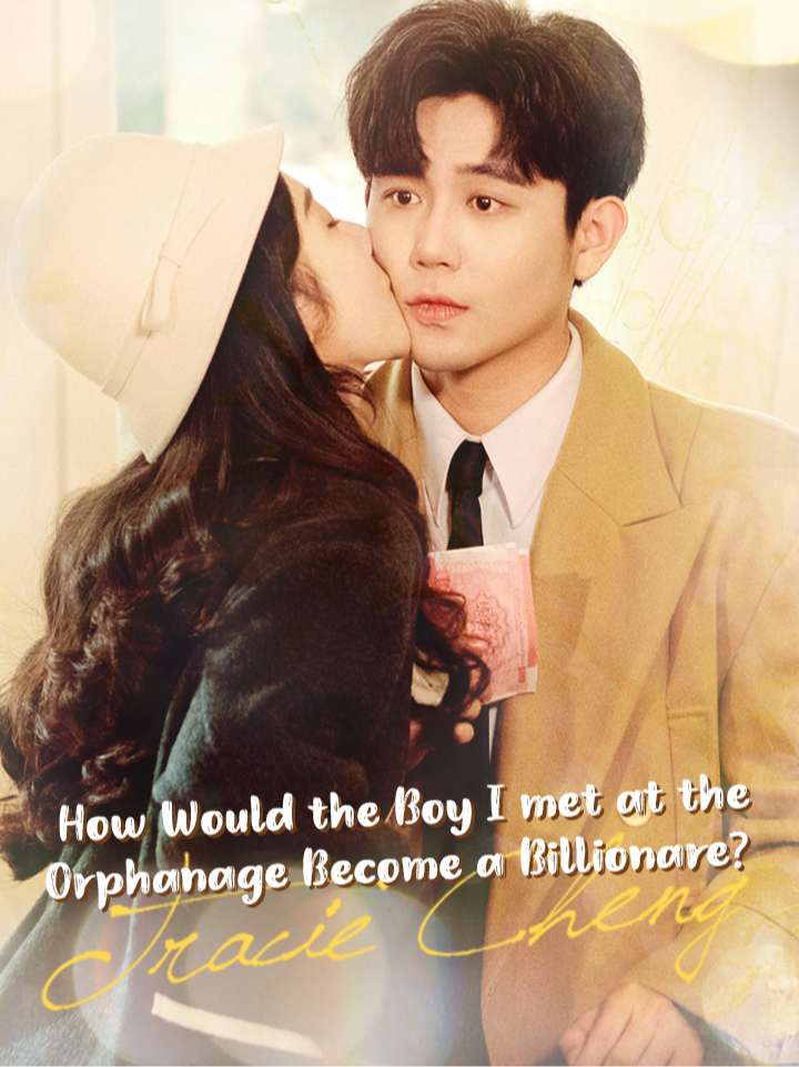 How Would the Boy I met at the Orphanage Become a Billionare?