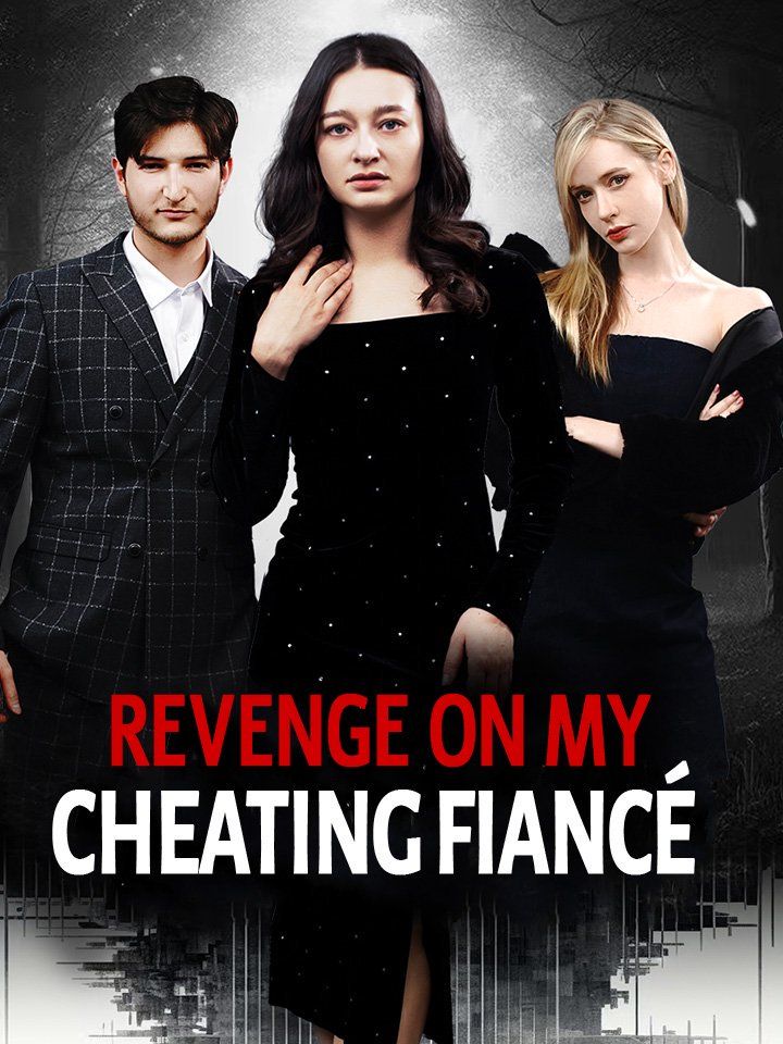 Revenge On My Cheating Fianc&eacute;