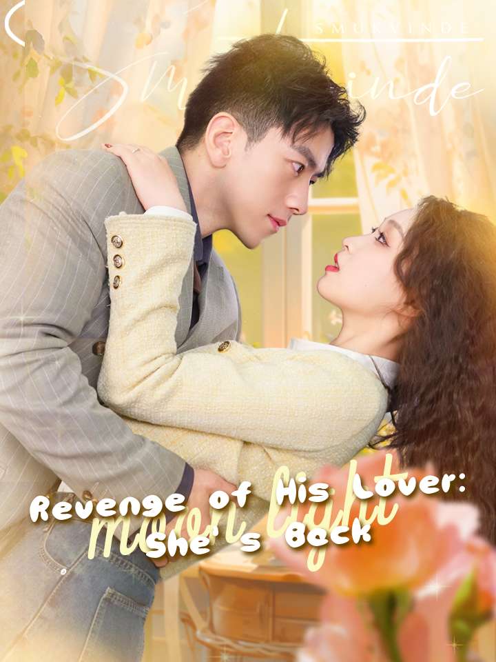 Revenge of His Lover: She's Back