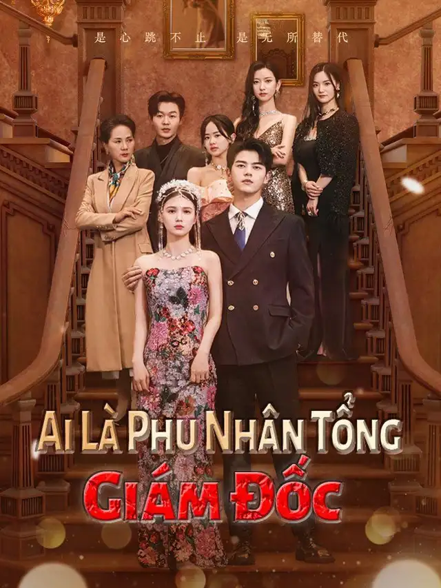 Ai L&agrave; Phu Nh&acirc;n Tổng Gi&aacute;m Đốc