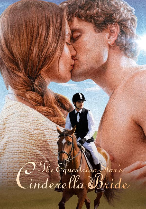 The Equestrian Star's Cinderella Bride