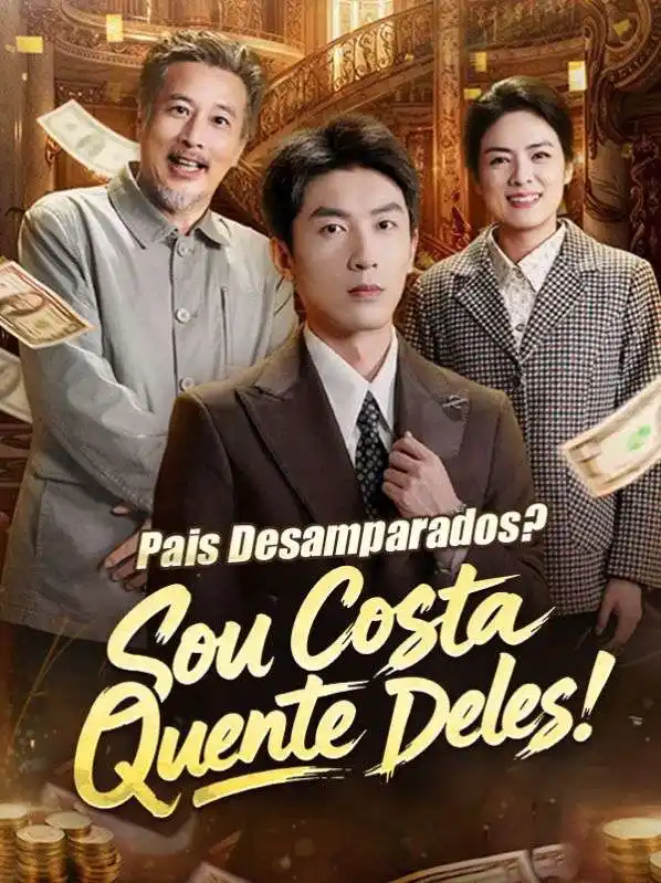 Pais Desamparados? Sou Costa Quente Deles! (Dublado)